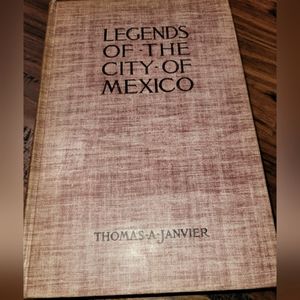 LEGENDS OF THE CITY OF MEXICO.